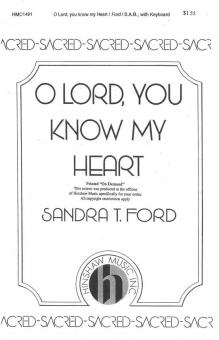 O Lord, You Know My Heart 