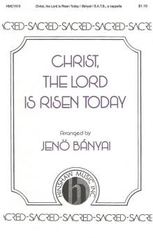 Christ, The Lord, Is Risen Today 