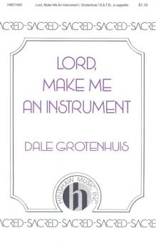 Lord, Make Me An Instrument 