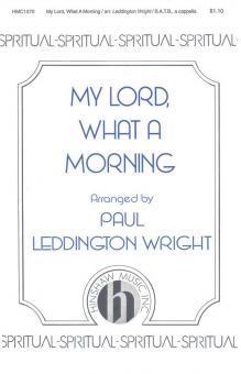 My Lord, What A Morning 