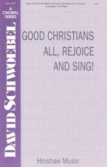 Good Christians All, Rejoice and Sing! 