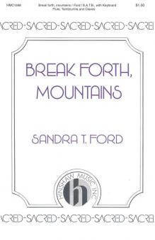 Break Forth, Mountains 