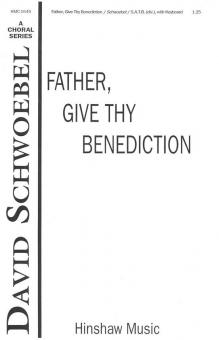 Father, Give Thy Benediction 