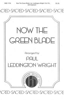 Now The Green Blade 
