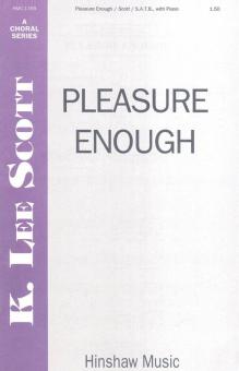 Pleasure Enough 