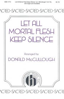 Let All Mortal Flesh Keep Silence 