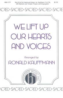 We Lift Up Our Hearts and Voices 