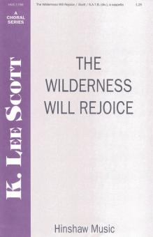 The Wilderness Will Rejoice 