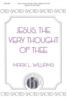 Jesus, The Very Thought Of Thee 