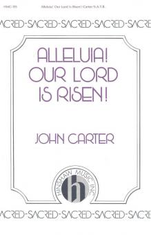 Alleluia! Our Lord Is Risen 