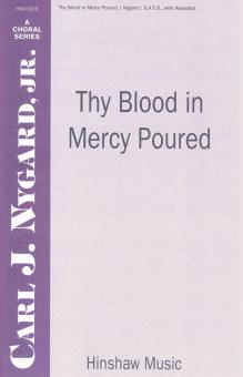 Thy Blood In Mercy Poured 