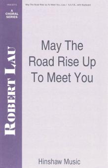 May The Road Rise Up To Meet You 