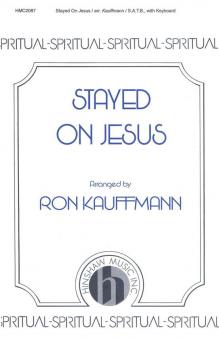 Stayed On Jesus 