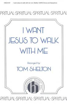 I Want Jesus To Walk with Me 