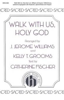 Walk with Us, Holy God 