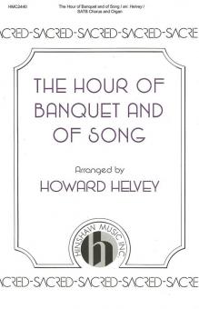 The Hour of Banquet and of Song 