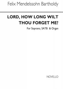 Lord, How Long Wilt Thou Forget Me? 