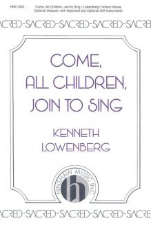 Come, All Children, Join To Sing 