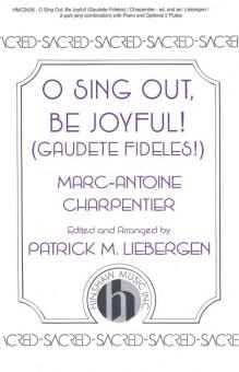 O Sing Out, Be Joyful! (Gaudete Fideles) 