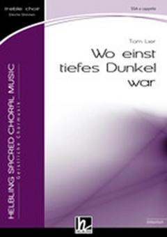 Wo einst tiefes Dunkel war 
