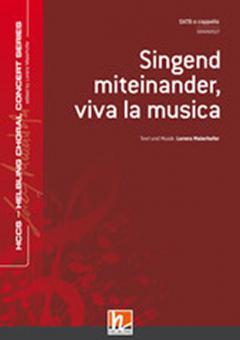 Singend miteinander, viva la musica 