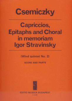 Capriccios, Epitaphs and Choral 