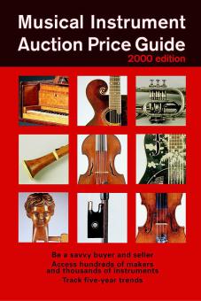 Musical Instrument Auction Price Guide, 2000 Edition 