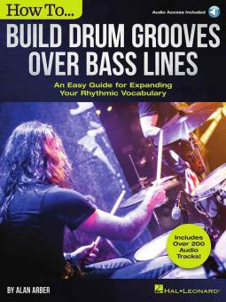 How to Build Drum Grooves Over Bass Lines 