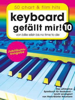 Keyboard gefällt mir! Band 10 - Jubiläumsausgabe 