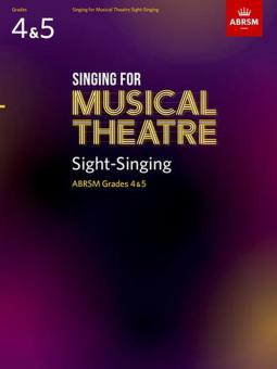 Singing for Musical Theatre Sight-Singing, ABRSM Grades 4 & 5, from 2020 
