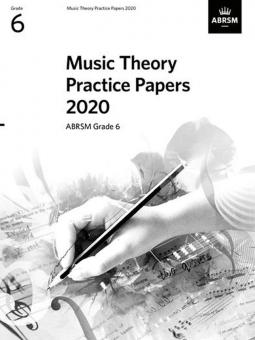 Music Theory Practice Papers 2020, ABRSM Grade 6 