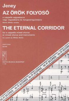 The Eternal Corridor For A Cappella Mixed Chorus Or Mixed Chorus 