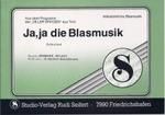 Ja, ja die Blasmusik 
