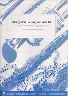 Mir gehn no lang net ins Bett 