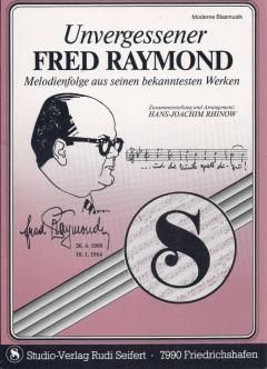 Unvergessener Fred Raymond 