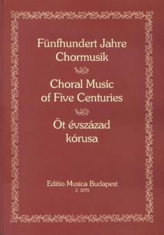 Choral Works From Five Centuries 