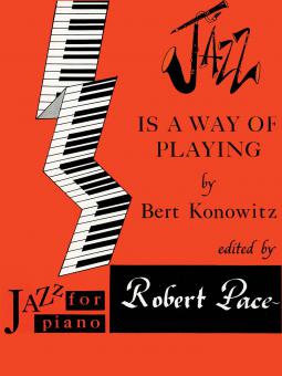 Jazz for Piano: Jazz Is A Way Of Playing 