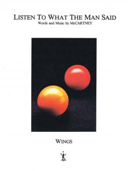 Listen to What the Man Said 