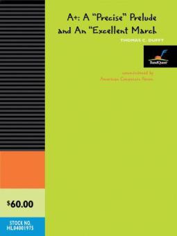 A+: A 'Precise' Prelude and an 'Excellent' March Standard