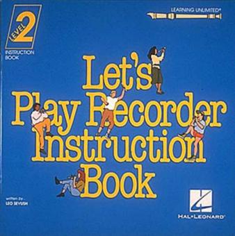 Let's Play Recorder Instruction Book Learning Unlimited Level 2 