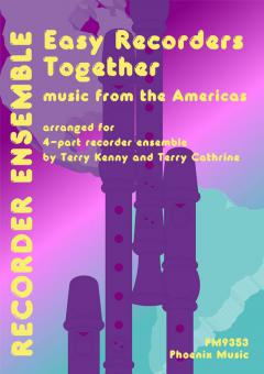 Easy Recorders Together: Music from the Americas 