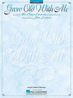 Grow Old with Me - Low Voice 