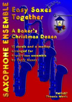Easy Saxes Together: Baker's Christmas Dozen 