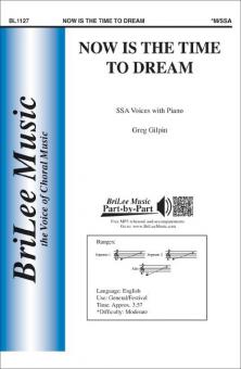 Now is the Time to Dream 