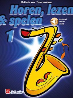 Horen, lezen & spelen 1 tenorsaxofoon 