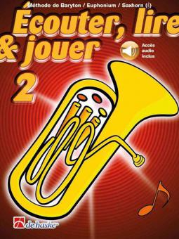 Écouter, lire & jouer 2 Baryton/Euph/Saxhorn TC 