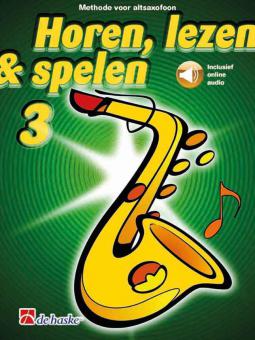 Horen, lezen & spelen 3 altsaxofoon 