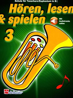 Hören, Lesen & Spielen 3 Tenorhorn 