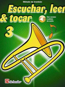 Escuchar, leer & tocar 3 trombón 