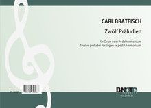 12 Präludien für Orgel oder Pedalharmonium 